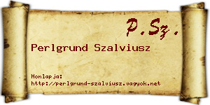 Perlgrund Szalviusz névjegykártya